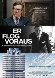 Er flog voraus – Karl Schwanzer I Architektenpoem Poster