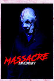 Poster of Massacre Academy image size 988x1481