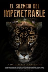poster El Silencio del Impenetrable