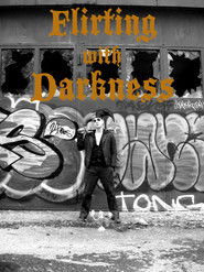 Flirting with Darkness