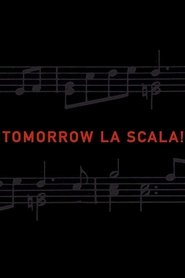 Tomorrow La Scala!