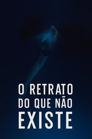 O Retrato Do Que Não Existe