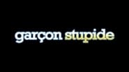 Garçon stupide wallpaper 