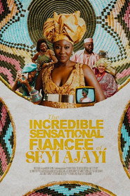 The Incredible Sensational Fiancée of Sèyí Àjàyí