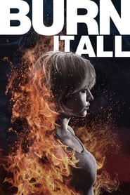 Burn It All 2021 123movies