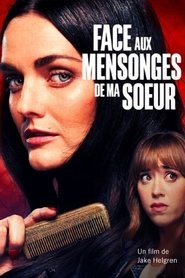 Film Face aux mensonges de ma soeur en streaming