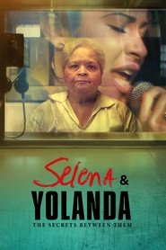 Poster of Selena & Yolanda: The Secrets Between Them image size 2000x3000