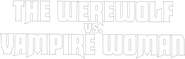Logo of The Werewolf Versus the Vampire Woman image size 1851x587