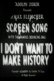 I Don't Want to Make History poster