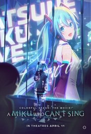 poster COLORFUL STAGE! The Movie: A Miku Who Can't Sing