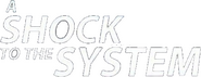 Logo of A Shock to the System image size 793x306