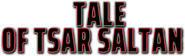 Logo of The Tale of Tsar Saltan image size 766x231