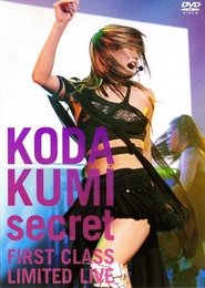poster KODA KUMI secret ~FIRST CLASS LIMITED LIVE~