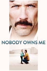 Nobody Owns Me 2013 123movies