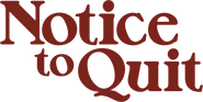 Logo of Notice to Quit image size 566x286