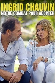 poster Ingrid Chauvin : notre combat pour adopter