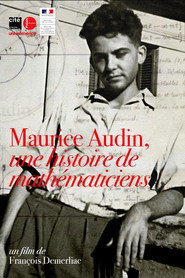 Maurice Audin, a story of mathematicians