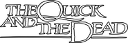 Logo of The Quick and the Dead image size 1600x534