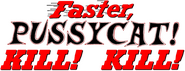 Logo of Faster, Pussycat! Kill! Kill! image size 774x298