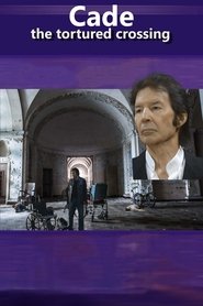 poster Cade: The Tortured Crossing