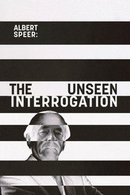 Albert Speer: The Unseen Interrogation