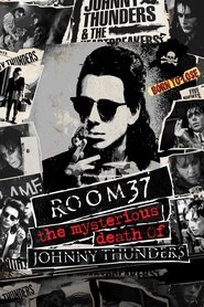 Room 37 – The Mysterious Death of Johnny Thunders 2019 123movies