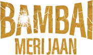 Logo of Bambai Meri Jaan image size 482x286
