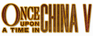 Logo of Once Upon a Time in China V image size 702x272