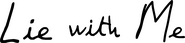 Logo of Lie with Me image size 4072x947