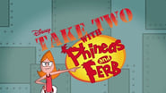 Take Two with Phineas and Ferb  