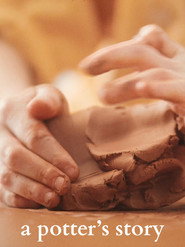 Earth Works: A Potter's Story