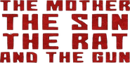Logo of The Mother the Son The Rat and The Gun image size 587x286