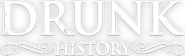 Logo of Drunk History image size 4320x1300