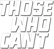 Logo of Those Who Can't image size 326x297