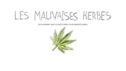 Les mauvaises herbes wallpaper 