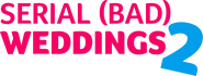 Logo of Serial (Bad) Weddings 2 image size 1497x563