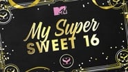 My Super Sweet 16  