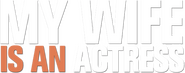 Logo of My Wife Is an Actress image size 614x242