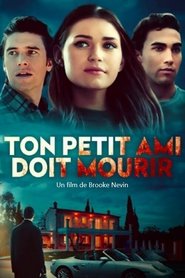 Film Ton petit ami doit mourir en streaming