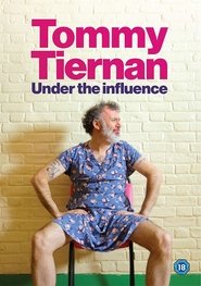 Poster of Tommy Tiernan: Under the Influence image size 1054x1500