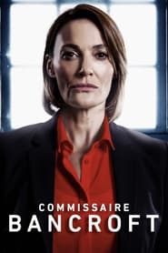 serie streaming - Commissaire Bancroft dans l'ombre du crime streaming