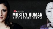 Backdrop of Mostly Human with Laurie Segall image size 2500x1406