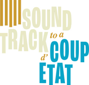Logo of Soundtrack to a Coup d'Etat image size 640x604