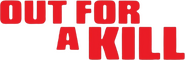Logo of Out for a Kill image size 728x238