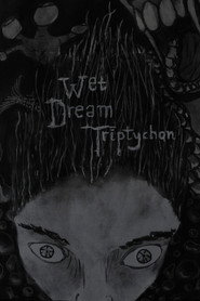 poster Wet Dream Triptychon