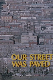 Our Street Was Paved with Gold