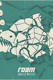 poster ROAM: Smile Wide Documentary