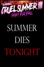 Cruel Summer III: Pray for Fall