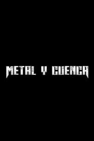 Metal y Cuenca series tv