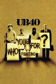 poster UB40: Who You Fighting For?